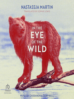 cover image of In the Eye of the Wild